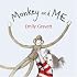 Monkey and Me