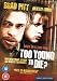 Too Young To Die