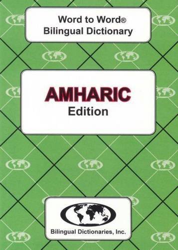 English-Amharic & Amharic-English Word-to-Word Dictionary: Suitable for Exams