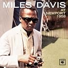 Click here to buy At Newport 1958 by  Miles Davis .