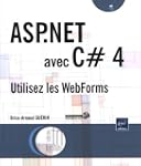 ASP.NET avec C# 4 - Utilisez les WebF...