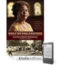 Carolyn Maull McKinstry, Denise George - While the World Watched