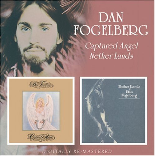 Dan Fogelberg - Captured Angel/Nether Lands - Zortam Music