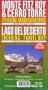 Monte Fitz Roy & Cerro Torre : Trekking-Mountaineering and Lago Del Desierto : Trekking - Travel Map