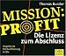 Thomas Burzler Misson Profit: Die Lizenz zum Abschluss