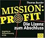 Misson Profit: Die Lizenz zum Abschluss