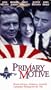 Primary Motive [VHS]