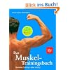 Das Muskel-Trainingsbuch: Die Trainingslehre zum Muskel-Guide (in Stopper)