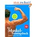 Das Muskel-Trainingsbuch: Die Trainingslehre zum Muskel-Guide (in Stopper)
