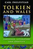 Tolkien and Wales : language, literature and identity