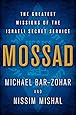 Mossad: The Greatest Missions of the Israeli Secret Service