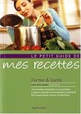 Revue Editions Amphora  / Mes recettes : Forme et santé