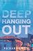 Deep Hanging Out