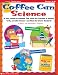Coffee Can Science: 25 Easy, Hands-On Activities That Teach Key Concepts in Physical, Earth, and Life Sciences - And Meet the Science Standards
