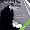 Entre mes mains le bonheur se faufile | Livre audio Auteur(s) : Agnès Martin-Lugand Narrateur(s) : Anne-Sophie Nallino