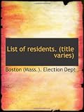 List of residents. (title varies)