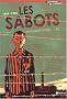 Les sabots : 1944-1945