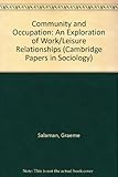 Community and occupation : an exploration of work-leisure relationships