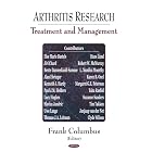 Arthritis Research: Treatment And Management by Frank H. Columbus