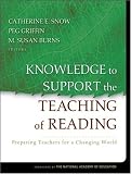 Knowledge to Support the Teaching of Reading: Preparing Teachers for a Changing World (Jossey-Bass Education)