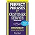 Perfect Phrases for Customer Service, Second Edition (Perfect Phrases Series)