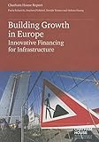 Building growth in Europe : innovative financing for infrastructure