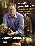 What's in Your Attic?: Find the Antiques & Collectables in Your Home