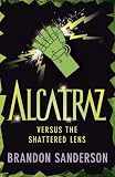Alcatraz versus the shattered lens