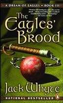 The Eagles' Brood (A Dream of Eagles, Book 3)