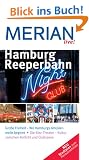 Merian live! Hamburg Reeperbahn: Gro�e Freiheit - Wo Hamburgs Am�siermeile beginnt. Die Kiez-Theater - Kultur zwischen Rotlicht und Clubszene