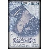 A Snowflake's Chance in Hell ~ Amy Romine