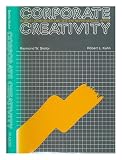 Corporate creativity : robust companies and the entrepreneurial spirit