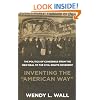Inventing the "American Way": The Politics of Consensus from the New Deal to the Civil Rights Movement