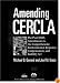 Amending CERCLA: The Post-SARA Amendments to the Comprehensive Environmental Response, Compensation, and Liability Act