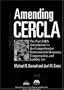 Amending CERCLA: The Post-SARA Amendments to the Comprehensive Environmental Response, Compensation, and Liability Act