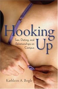 Cover of "Hooking Up: Sex, Dating, and Re...