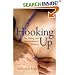 Hooking Up: Sex, Dating, and Relationships on Campus