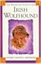 The Wolfhound Guide to the Irish Wolfhound (Wolfhound Guides)