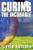 Curing the incurable