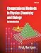 Computational
Methods
in
Physics,
Chemistry
and
Biology:
An
Introduction