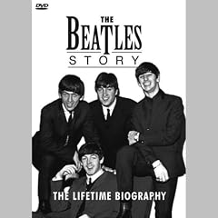 The Beatles Story : The Lifetime Biography