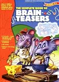 The Complete Book of Brainteasers (The Complete Book Series)