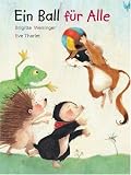 Ein Ball f&uuml;r alle - Brigitte Weninger