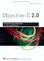 Objective-C 2.0 - Anwendungen entwickeln f�r Mac und iPhone (Apple Software)