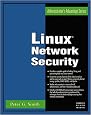 Linux Network Security (Administrator's Advantage Series)