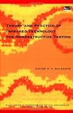 Theory and Practice of Infrared Technology for Nondestructive Testing - 0471181900