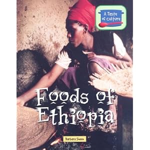 Foods of Ethiopia - Barbara Sheen