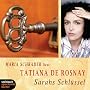 Sarahs Schl�ssel. Roman. 5 CDs von Tatiana de Rosnay