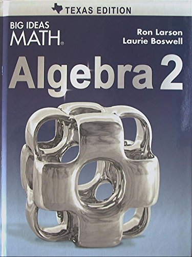 big ideas math algebra 2 texas edition 9781608408160 1608408167