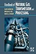 Handbook of Natural Gas  Transmission and  Processing